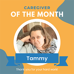 Meet Tammy, April Featured Caregiver!